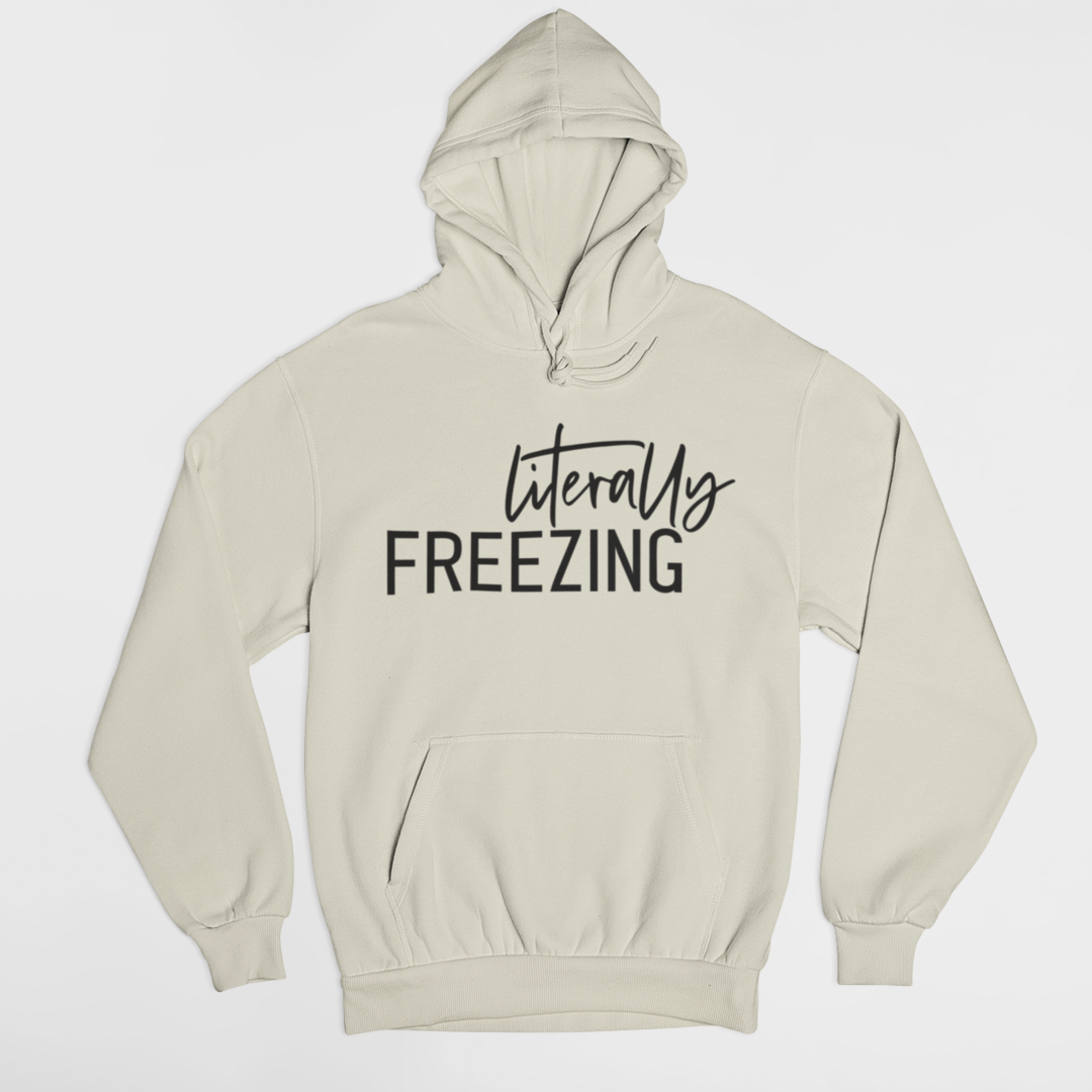 Literally Freezing Graphic Hoodie